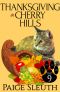 [Cozy Cat Caper Mystery 09] • Thanksgiving in Cherry Hills